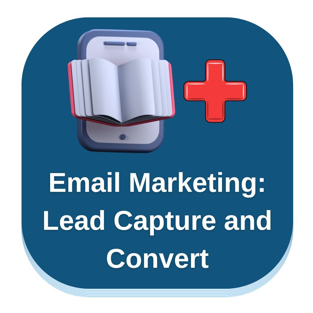 Email Marketing: Lead Capture & Convert with Phil Rivers