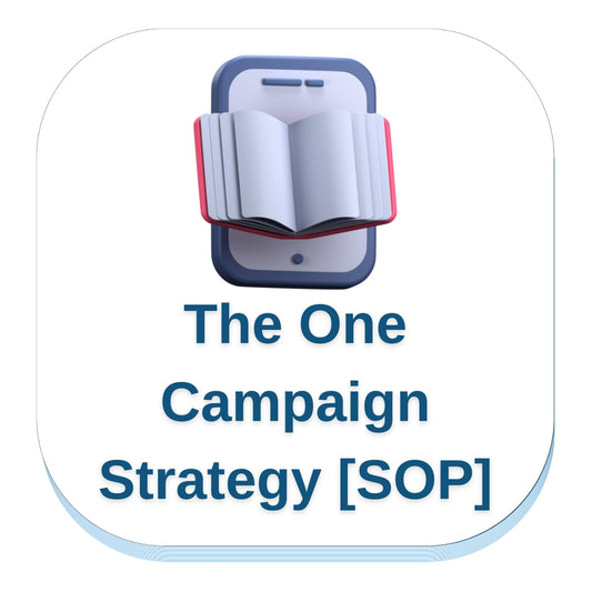 The One Campaign Strategy [SOP]