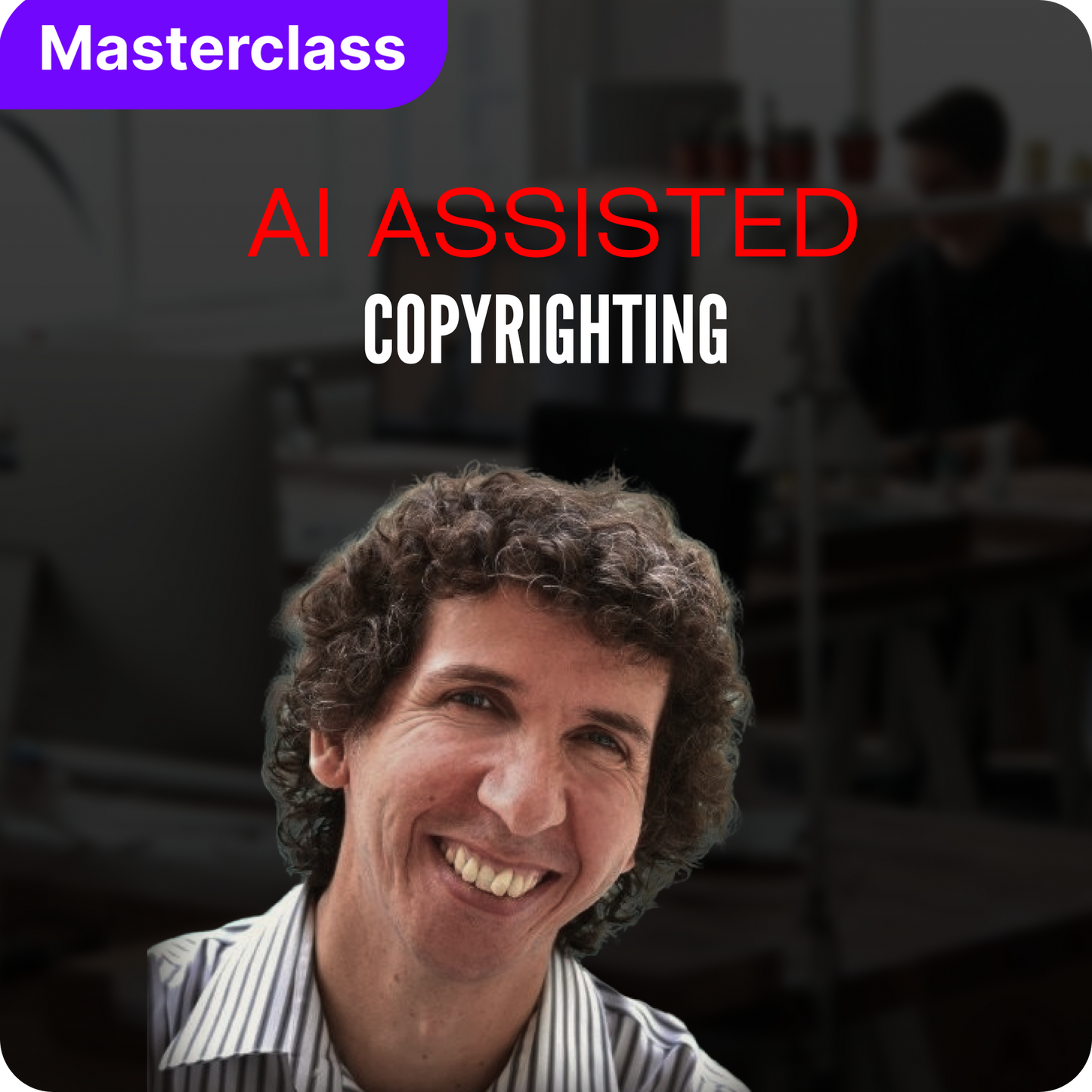 AI Assisted Copyrighting with Kelvin Parker [Masterclass Bundle]