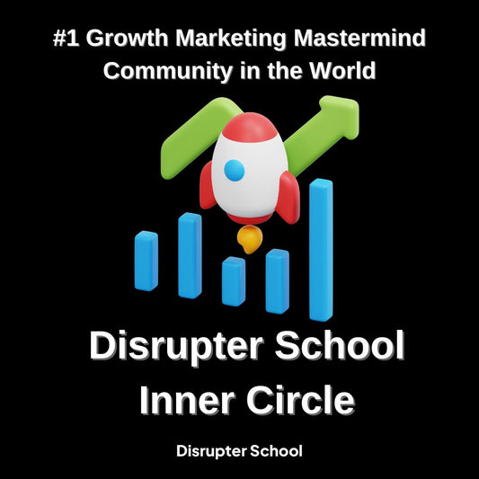 Disrupter School Inner Circle Access