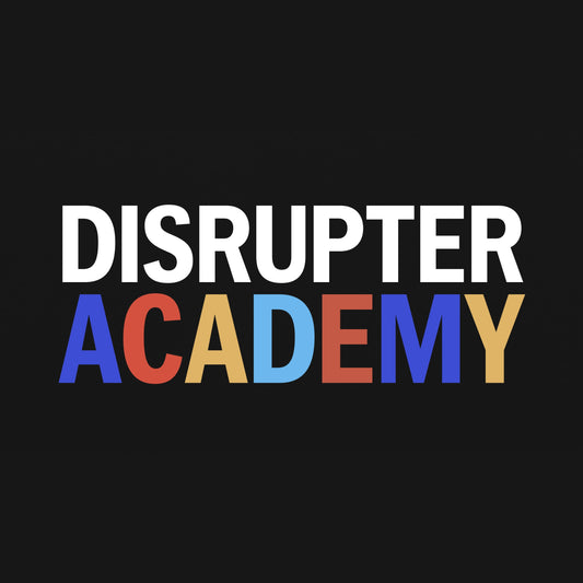 Disrupter Academy (30-Day Free Trial)