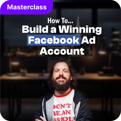 How To Build a Winning Facebook Ad Account