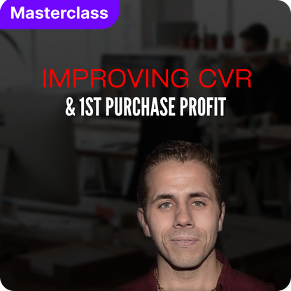 Improving CVR & 1st Purchase Profit with Chase Mohseni [Masterclass Bundle]