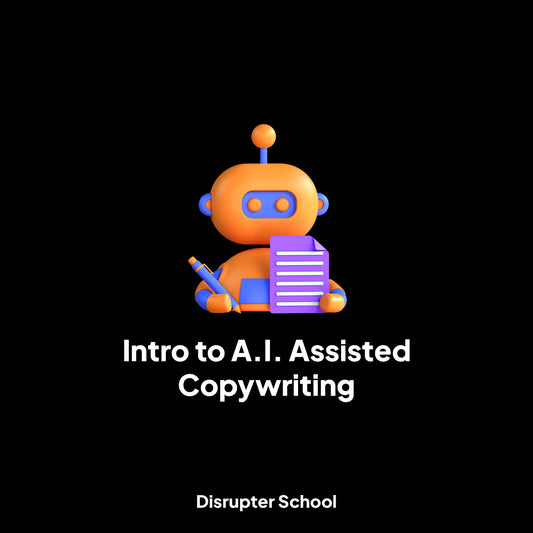Intro to A.I. Assisted Copywriting [Masterclass]