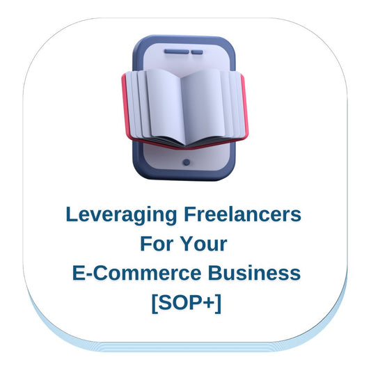 Leveraging Freelancers for Your E-Commerce Business with Jai Dolwani [E-Book]