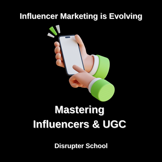 Mastering Influencers & UGC [Masterclass Bundle]