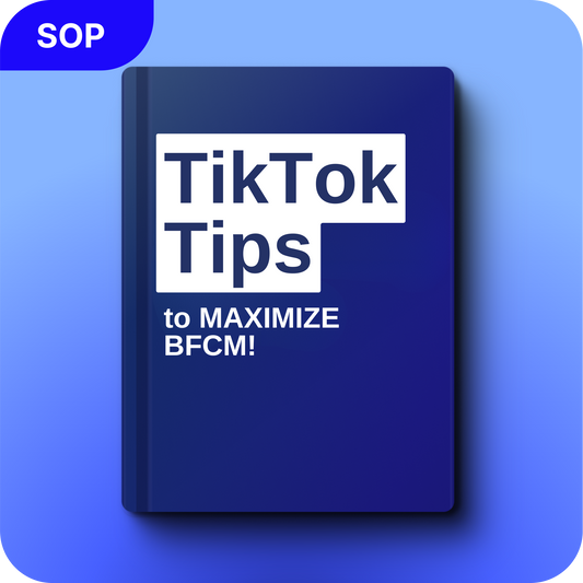 TikTok Tips to MAXIMIZE BFCM! with Ashley Wright [E-Book]